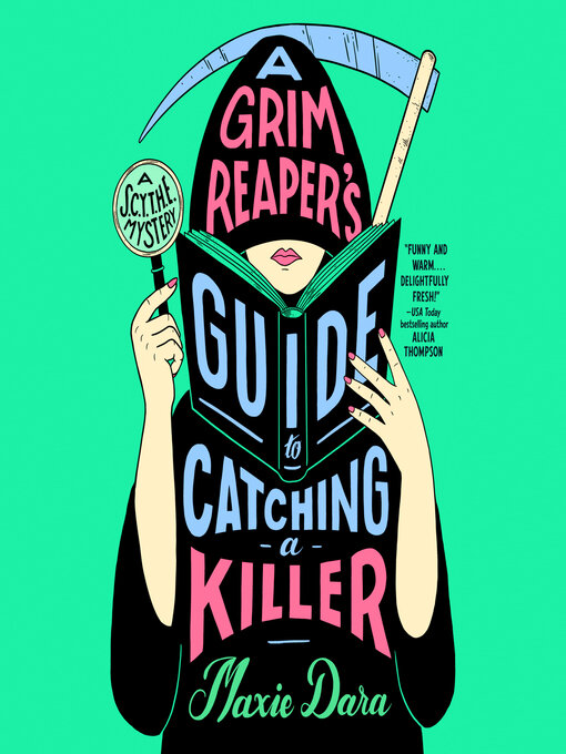 Title details for A Grim Reaper's Guide to Catching a Killer by Maxie Dara - Wait list